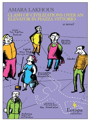 cover image of Clash of Civilizations Over an Elevator in Piazza Vittorio